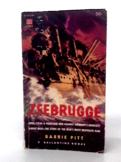 Zeebrugge von Barrie Pitt