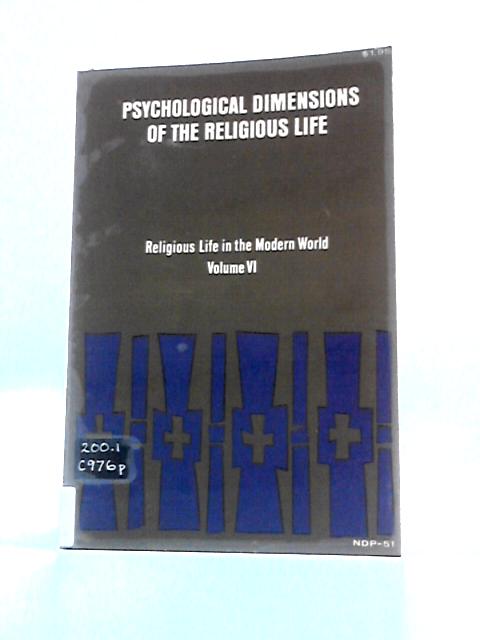 Psychological Dimensions of Religious Life: Religious life in the Modern World von Charles Curran