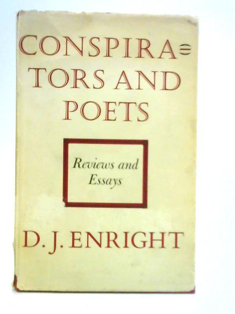 Conspirators and Poets By D. J. Enright