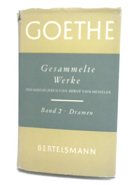 Gesammelte Werke in Sieben Banden, Band 2 von Johann Wolfgang Goethe