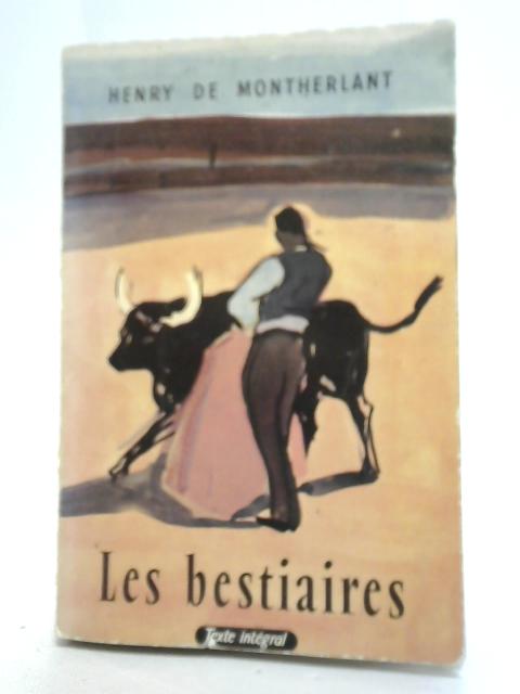 Les Bestiaires By Henry de Montherlant