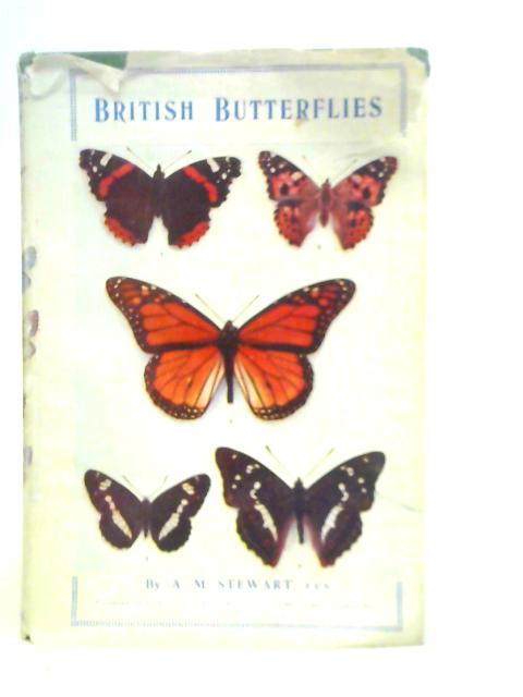 British Butterflies By A.M.Stewart