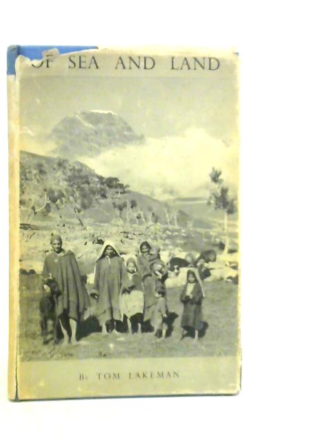 'Of Sea and Land von Tom Lakeman