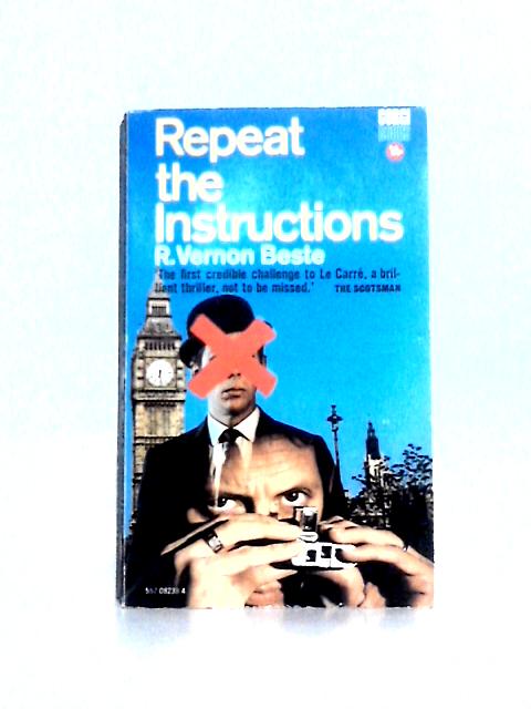 Repeat the Instructions By R. Vernon Beste