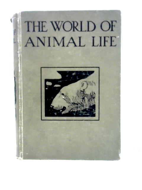 The World of Animal Life von Fred Smith (Ed.)