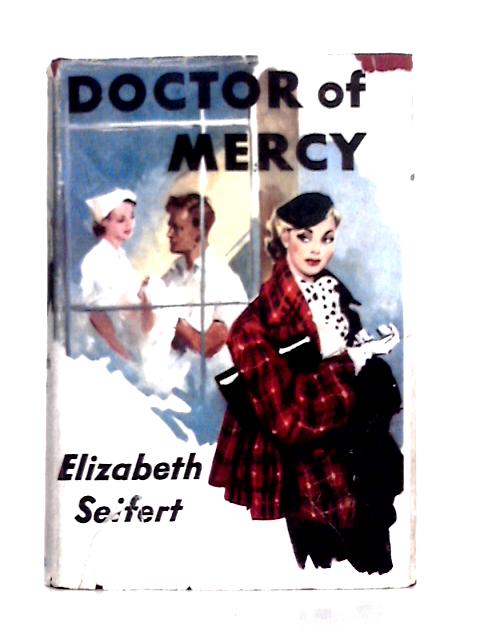 Doctor of Mercy von Elizabeth Seifert