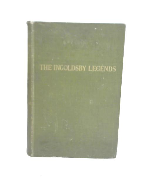 The Ingoldsby Legends or Mirth and Marvels By Thomas Ingoldsby