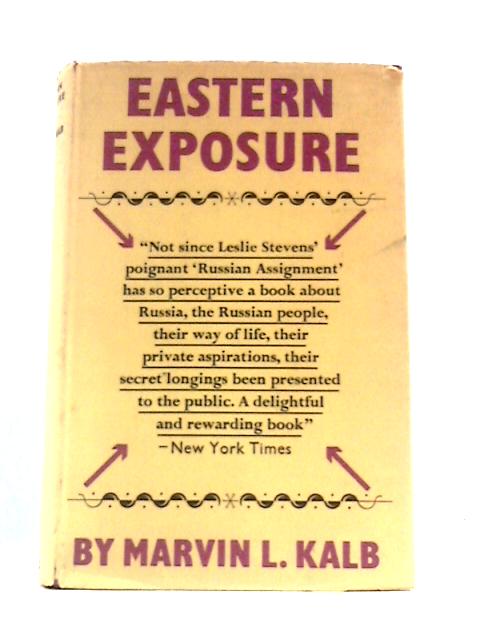 Eastern Exposure von Marvin Kalb