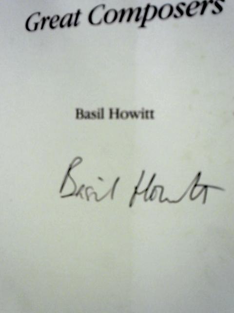 Love Lives of the Great Composers von Basil Howitt