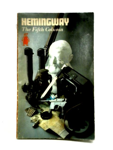 Fifth Column par Ernest Hemingway
