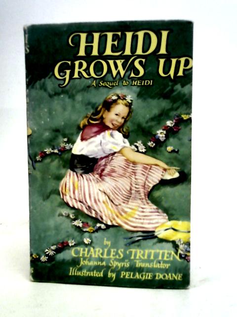 Heidi Grows Up By Charles Tritten