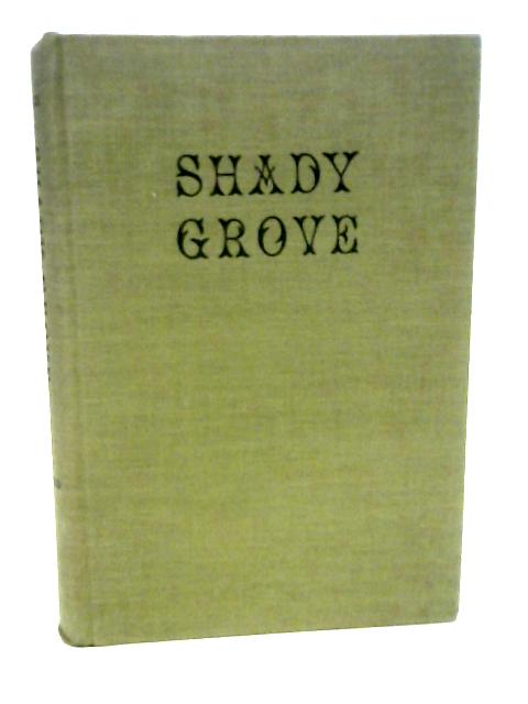 Shady Grove: A Novel. By Janice Giles