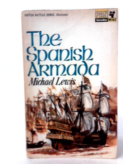 The Spanish Armada By Michael Lewis Used 1668500402LSA Old