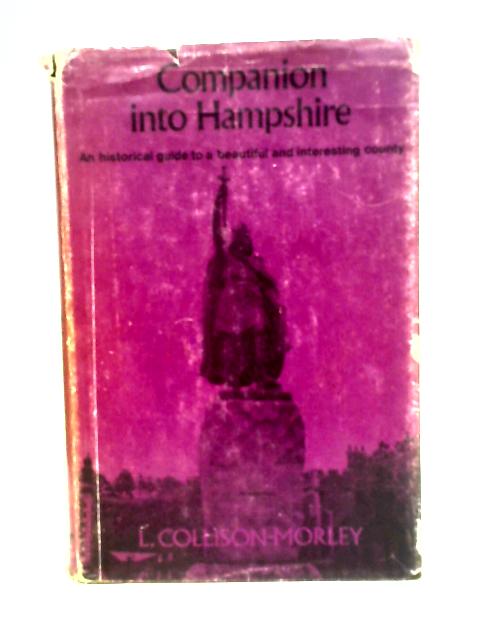 Companion into Hampshire By L.Collison- Morley