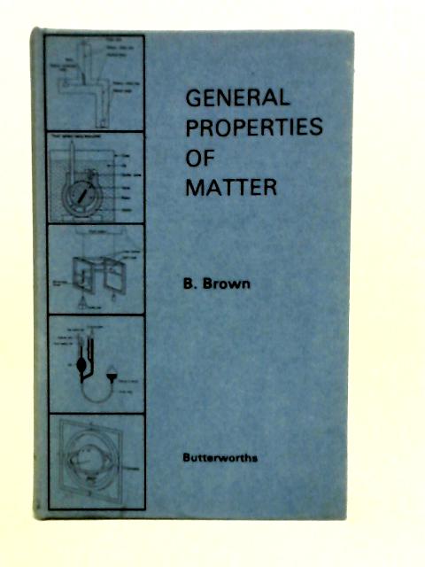 General Properties of Matter von Basil Brown