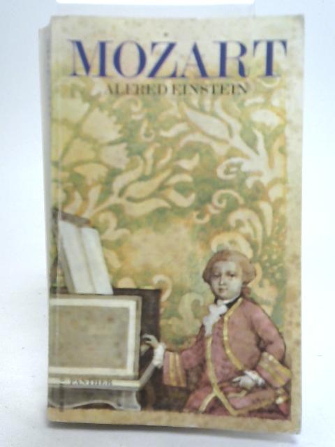 Mozart: His Character, His Work von Alfred Einstein