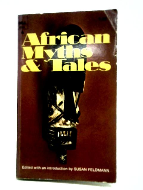 African Myths & Tales von Susan Feldmann