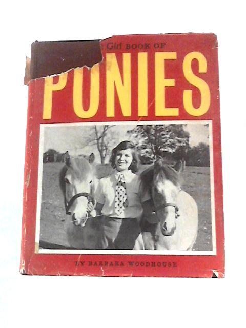 The Girl Book of Ponies By Barbara Woodhouse