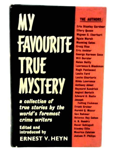 My Favourite True Mystery von Ernest V. Heyn (ed.)