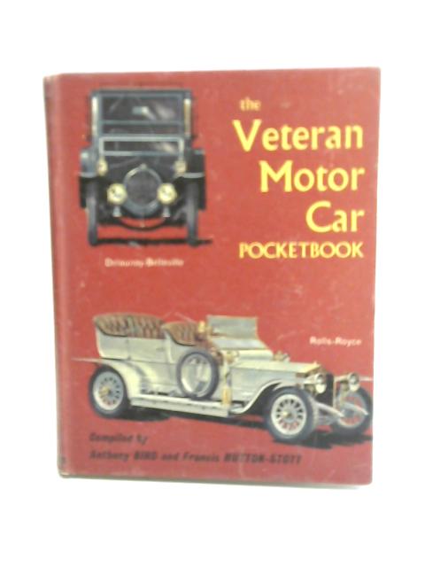 The Veteran Motor Car Pocketbook von Anthony Bird Francis Hutton-Stott