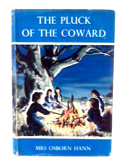 The Pluck of the Coward By Mrs A C Osborn Hann