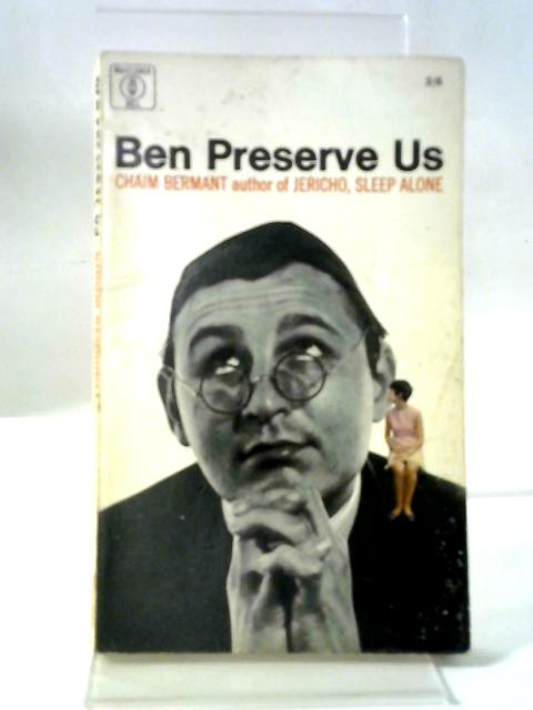 Ben Preserve Us von Chaim Bermant