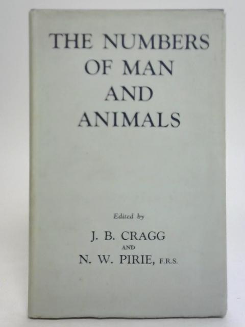 The Numbers of Man and Animals von J. B. Cragg & N. W. Pirie