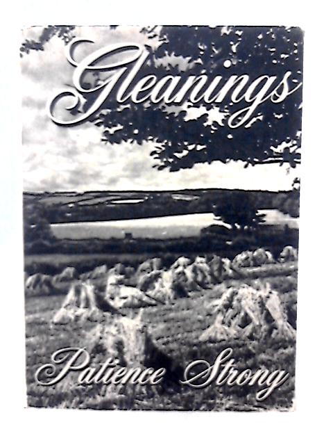 Gleanings By Patience Strong