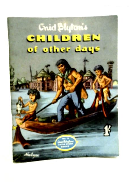 Children of other Days By Enid Blyton