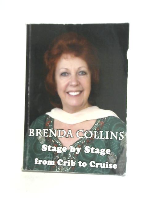 Stage by Stage from Crib to Cruise von Brenda Collins