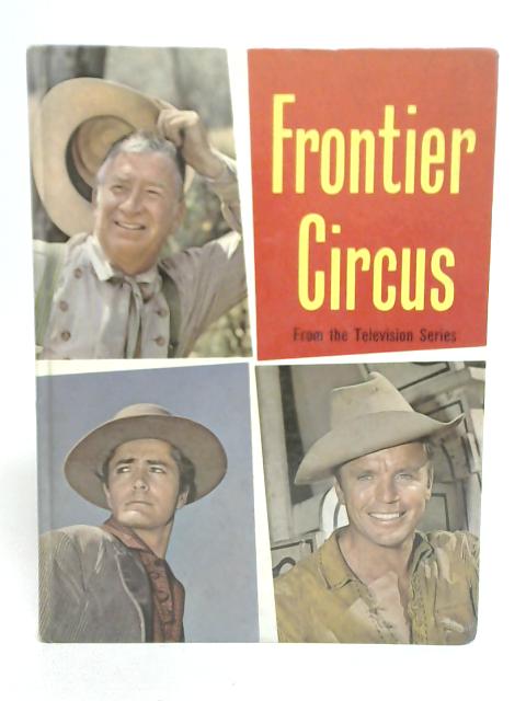 Frontier Circus Annual von Arthur Groom