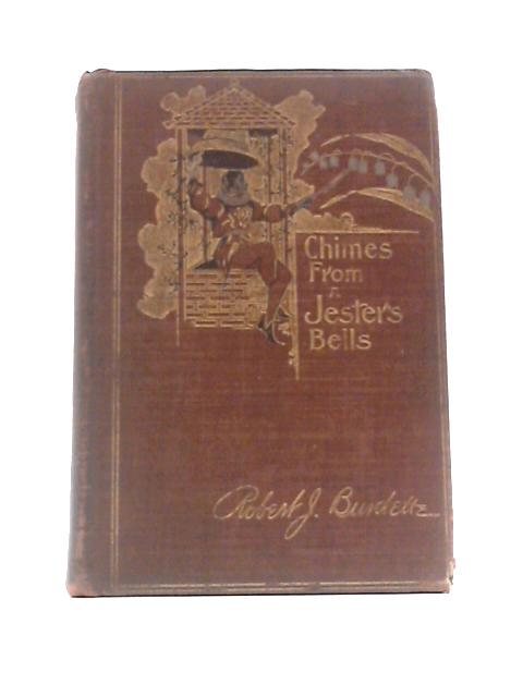 Chimes from a Jester's Bells By Robert J. Burdette