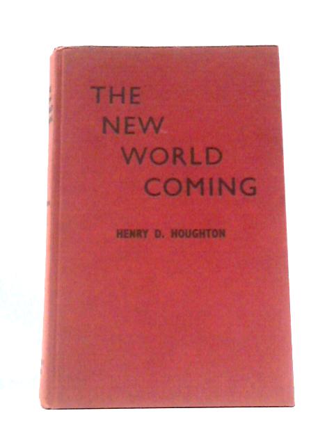 New World Coming By Henry D. Houghton