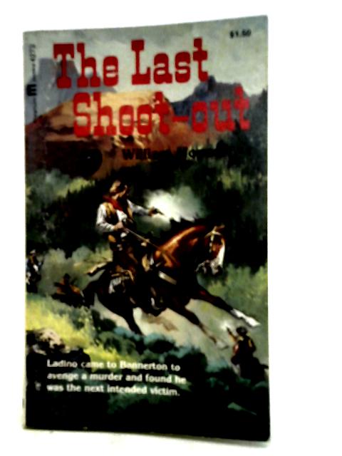 The Last Shoot-Out von William Hopson