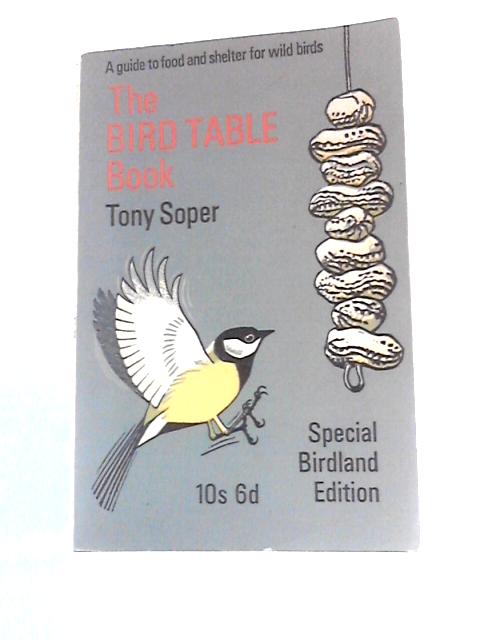 Bird Table Book By Tony Soper