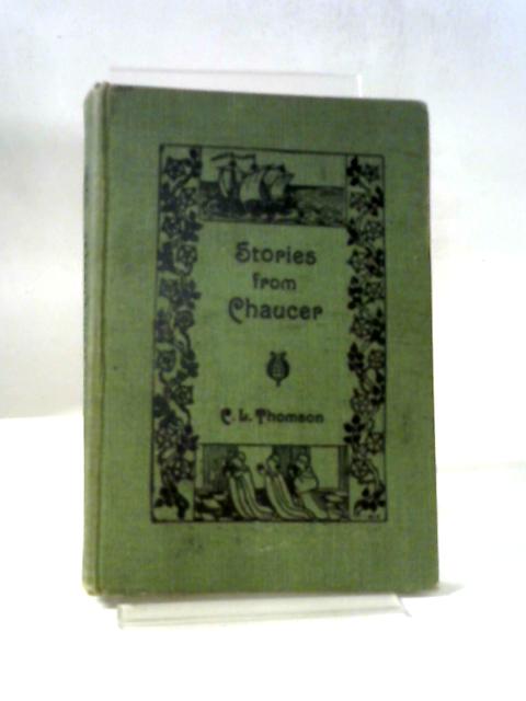 Stories From Chaucer By C. L. Thomson