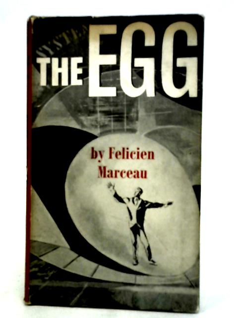 The Egg By Felicien Marceau