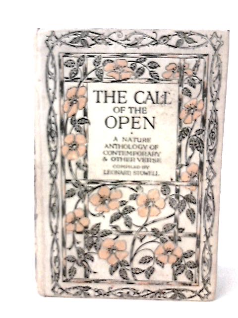 The Call of the Open: A Nature Anthology von Leonard Stowell