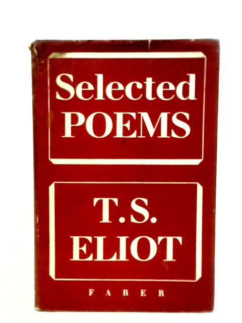 Selected Poems von T. S. Eliot