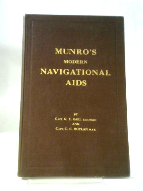 Munro's Modern Navigational Aids By Capt. G.E. Earl