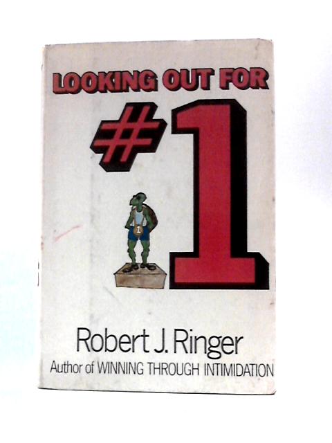 Looking Out for Number One par Robert J.Ringer