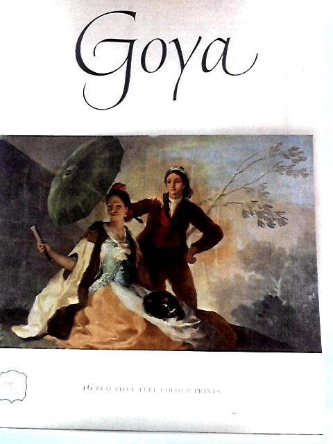 Goya By Frederick S Wight