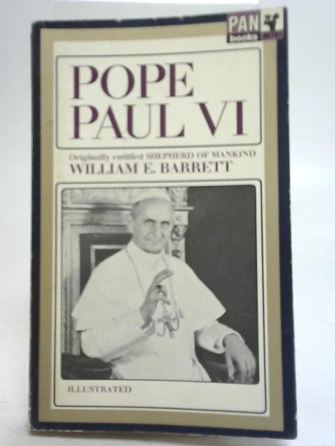 Pope Paul VI By W.E. Barrett