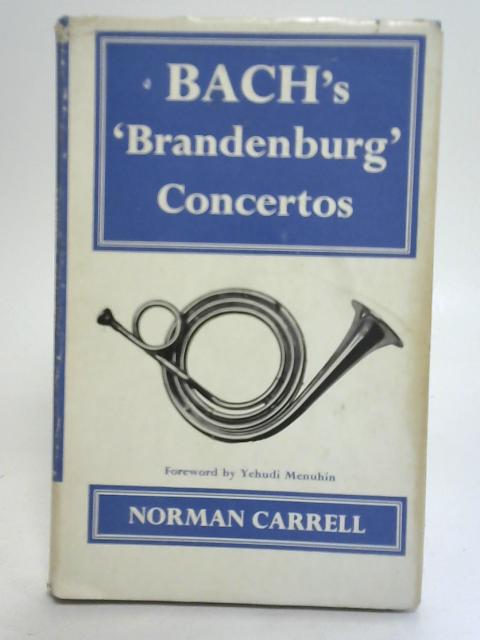 Bach's Brandenburg Concertos von Norman Carrell