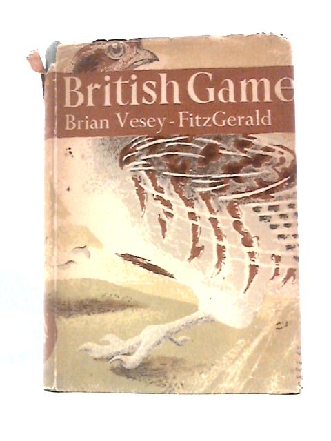 British Game. New Naturalist No 2 By Brian Vesey-Fitzgerald