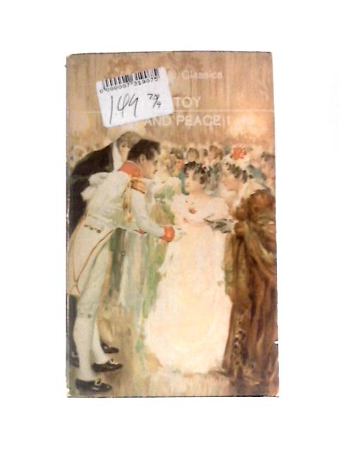 War and Peace: Vol. I By L.N.Tolstoy