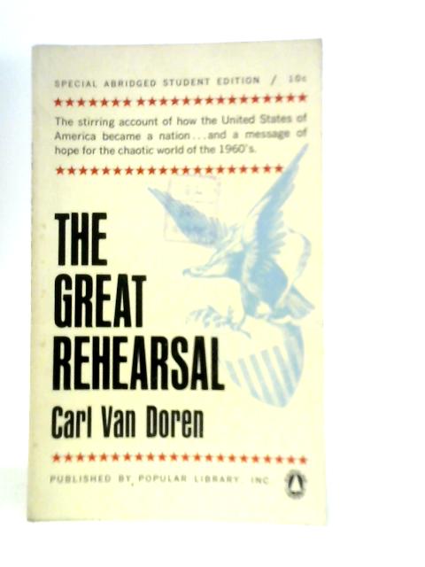 The Great Rehearsal By Carl Van Doren