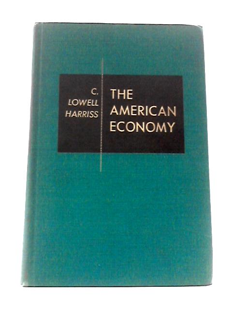 The American Economy von C. L. Harriss