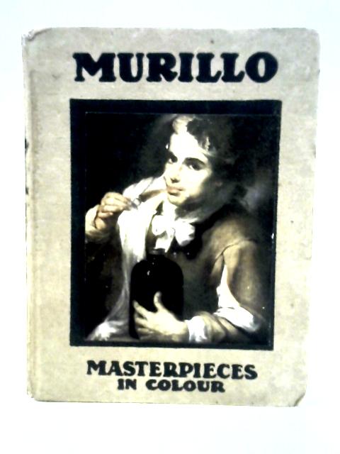 Murillo By S. L. Bensuan.