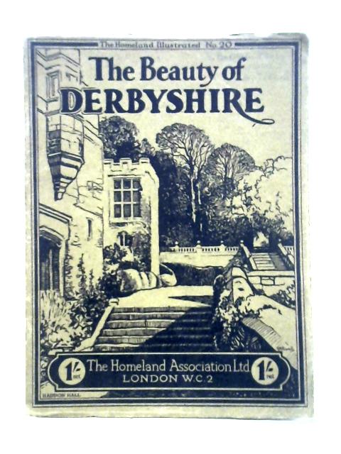 The Beauty of Derbyshire By j. Dixon-Scott